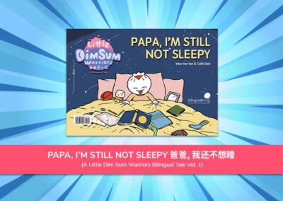 1: Papa, I’m Still Not Sleepy 爸爸我还不想睡