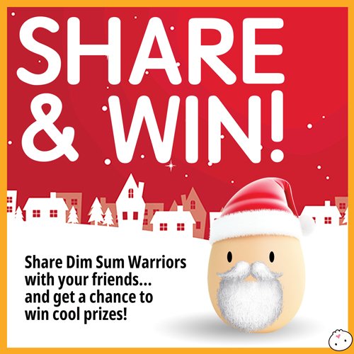 Share Dim Sum Warriors with friends and win prizes