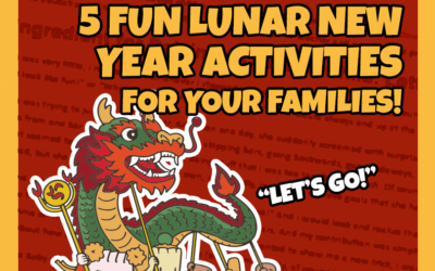 5 Fun Lunar or Chinese New Year Activities For Families
