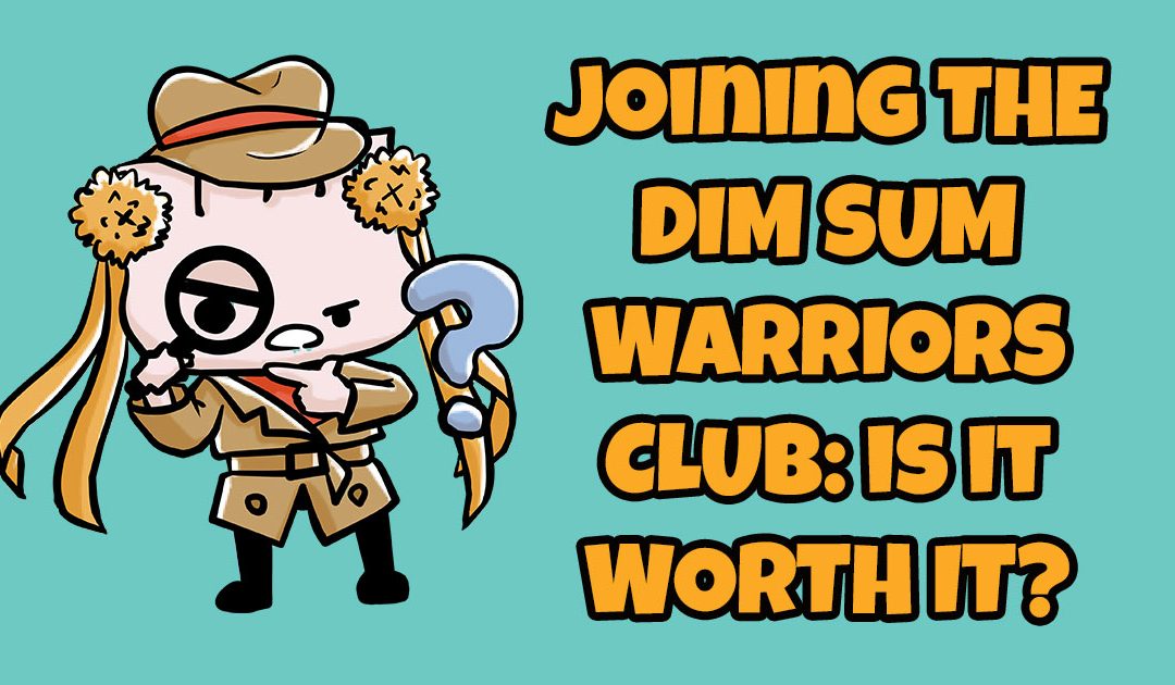 There are already so many Chinese Learning Resources out there – is the Dim Sum Warriors Club worth it?